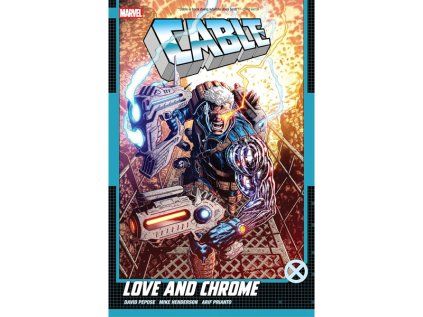 Cable: Love and Chrome