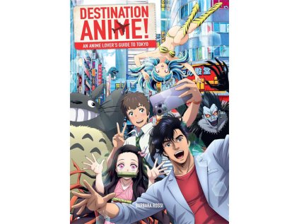 destination anime an anime lover s guide to tokyo kniha 9798337400549 1