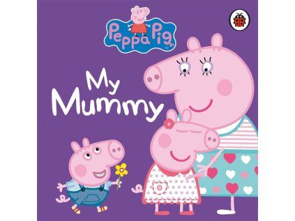 Peppa Pig: My Mummy