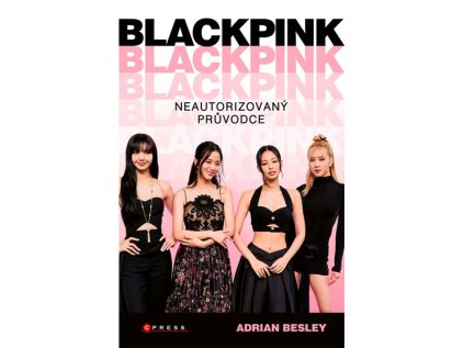 blackpink neautorizovany pruvodce kniha 9788026458036