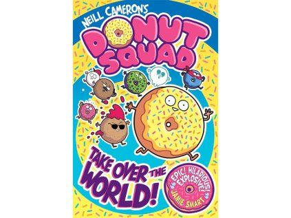 Donut Squad: Take Over the World!