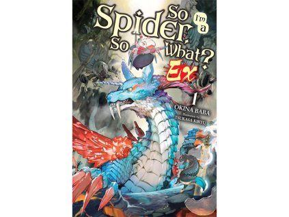 So I'm a Spider, So What? Ex 1 Light Novel
