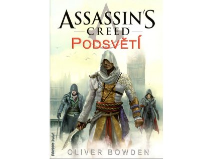 Assassin's Creed 08 - Podsvětí