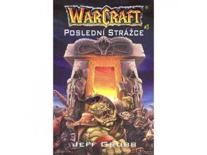 WarCraft: Poslední strážce