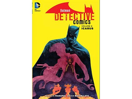 Batman Detective Comics 6: Icarus (The New 52)