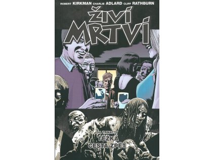 Živí mrtví 13: Těžká cesta zpět