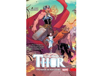Mighty Thor 1: Thunder in Her Veins (Pevná väzba)