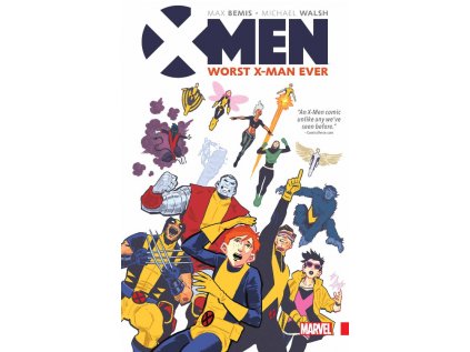 X-Men: Worst X-Man Ever