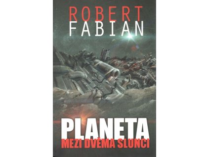 Planeta mezi dvěma slunci + bonus