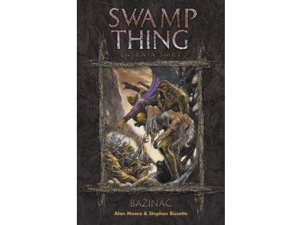 Swamp Thing: Bažináč 2 - Láska a smrt