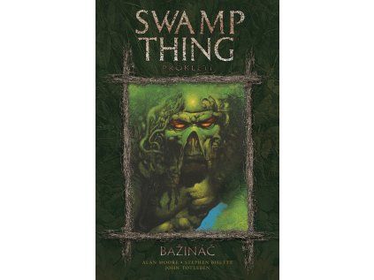 Swamp Thing: Bažináč 3 - Prokletí