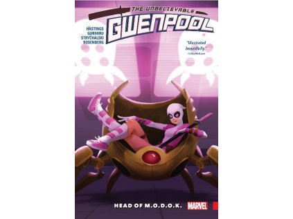 Gwenpool, the Unbelievable 2 - Head of M.O.D.O.K.