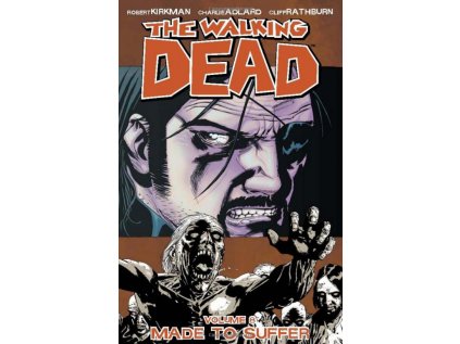 Walking Dead 08 - Made to Suffer