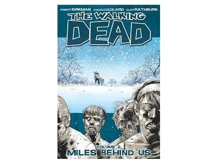 Walking Dead 02 - Miles Behind Us