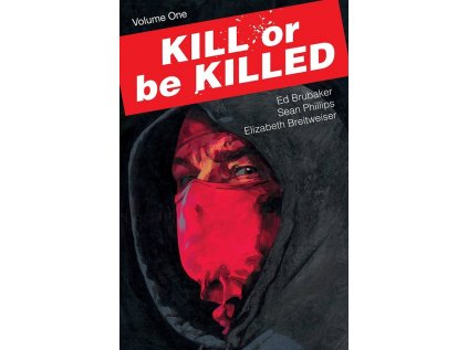 Kill or be Killed 1