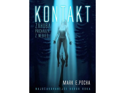Kontakt: Záhuba prichádza z nebies (s podpisom autora)