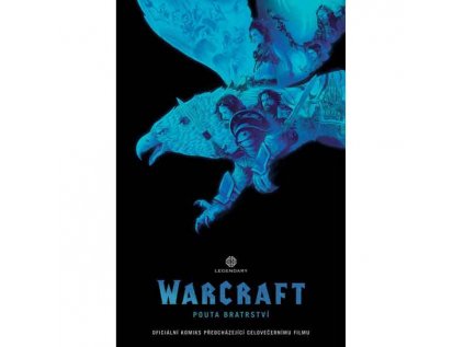 WarCraft: Pouta bratrství