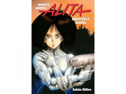 Bojový anděl Alita 1 - Zrezivělý anděl