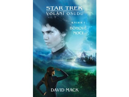 Star Trek: Volání osudu 1 - Bohové noci