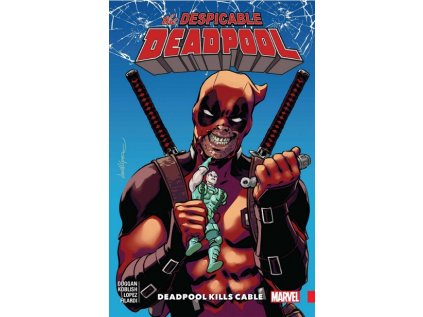 Despicable Deadpool 1: Deadpool Kills Cable