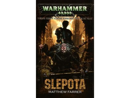 Warhammer 40 000: Shira Calpurnia 3 - Slepota