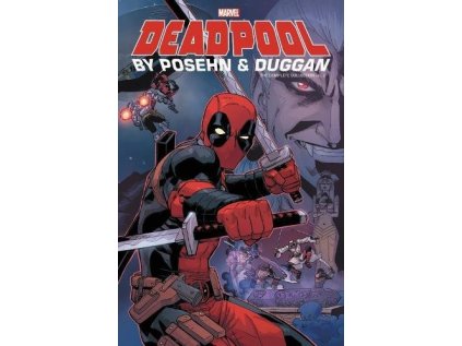 Deadpool by Posehn and Duggan: The Complete Collection 2