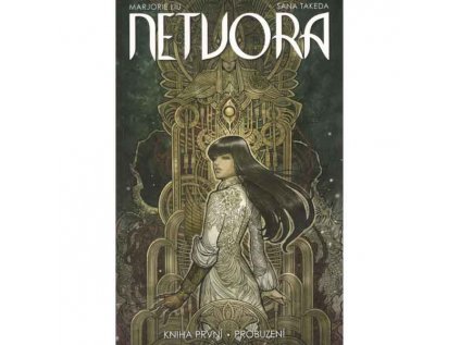 Netvora 1: Probuzení