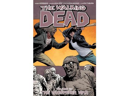 Walking Dead 27 - The Whisperer War