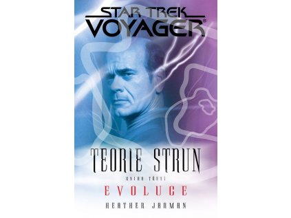 Star Trek Voyager: Teorie Strun 1 - Evoluce