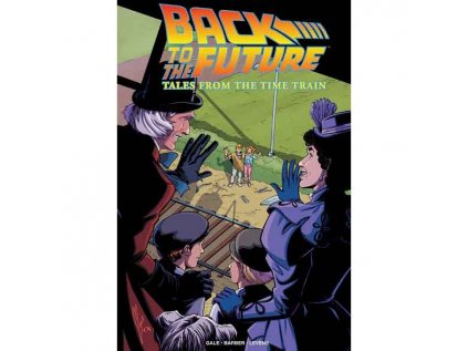 Back to the Future: Tales From the Time Train