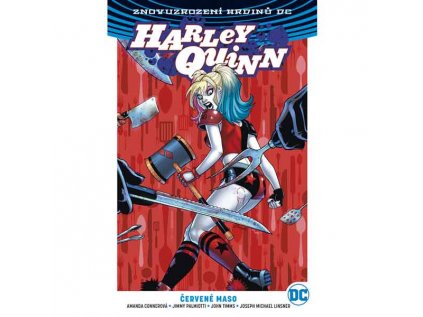 Harley Quinn 3: Červené maso (Znovuzrození hrdinů DC)