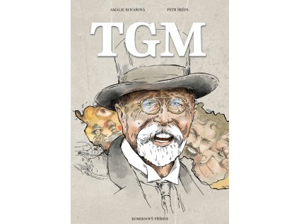 TGM - Tomáš Garrigue Masaryk