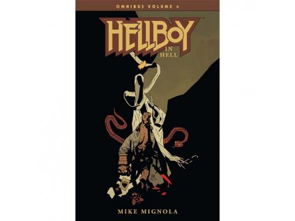 Hellboy Omnibus 4: Hellboy in Hell