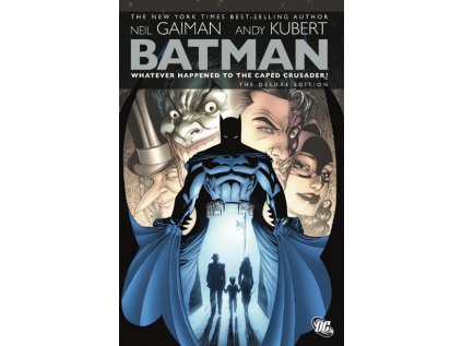 Batman: Whatever Happened to the Caped Crusader?