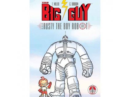 Big Guy and Rusty the Boy Robot