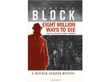 Eight Million Ways to Die (Graphic Novel)