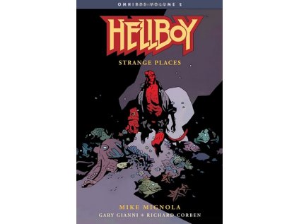 Hellboy Omnibus 2: Strange Places