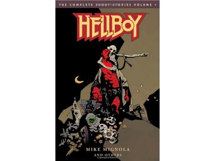 Hellboy: The Complete Short Stories 1