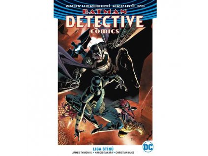 Batman Detective Comics 3: Liga stínů (Znovuzrození hrdinů DC)