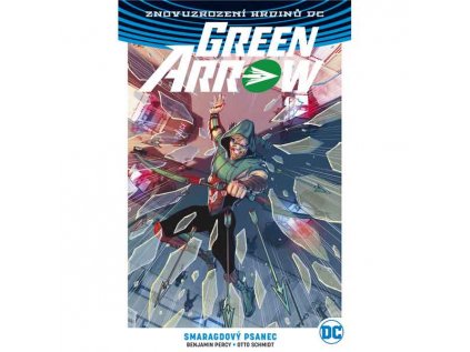 Green Arrow 3: Smaragdový psanec (Znovuzrození hrdinů DC)