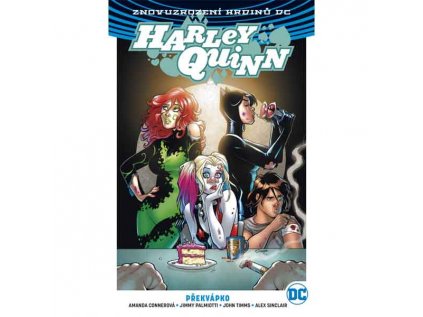 Harley Quinn 4: Překvápko (Znovuzrození hrdinů DC)