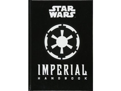 Star Wars The Imperial Handbook: A Commander's Guide