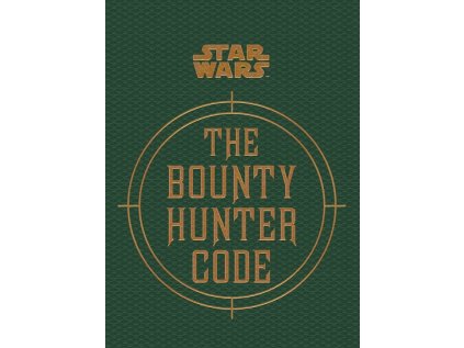 Star Wars The Bounty Hunter Code