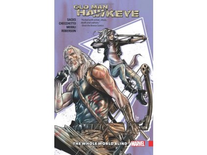 Old Man Hawkeye 2: The Whole World Blind