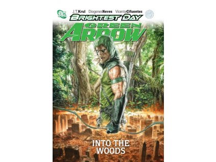 Green Arrow 1: Into the Woods