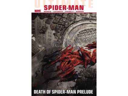 Ultimate Comics Spider-Man 3: Death Of Spider-Man Prelude