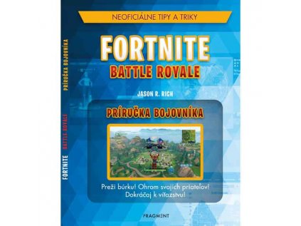 Fortnite Battle Royale: Neoficiálna príručka bojovníka