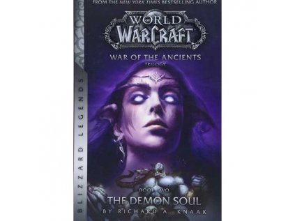 WarCraft: War of The Ancients 2 - Demon Soul (Blizzard Legends)