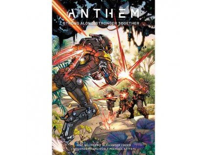 Anthem: Strong Alone, Stronger Together