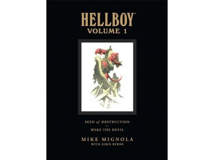 Hellboy Library Edition 1: Seed of Destruction and Wake the Devil
